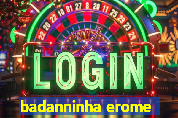 badanninha erome